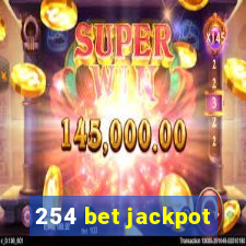 254 bet jackpot